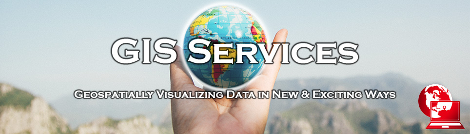 GIS Services Banner: Geospatially Visualizing Data in New & Exciting Ways