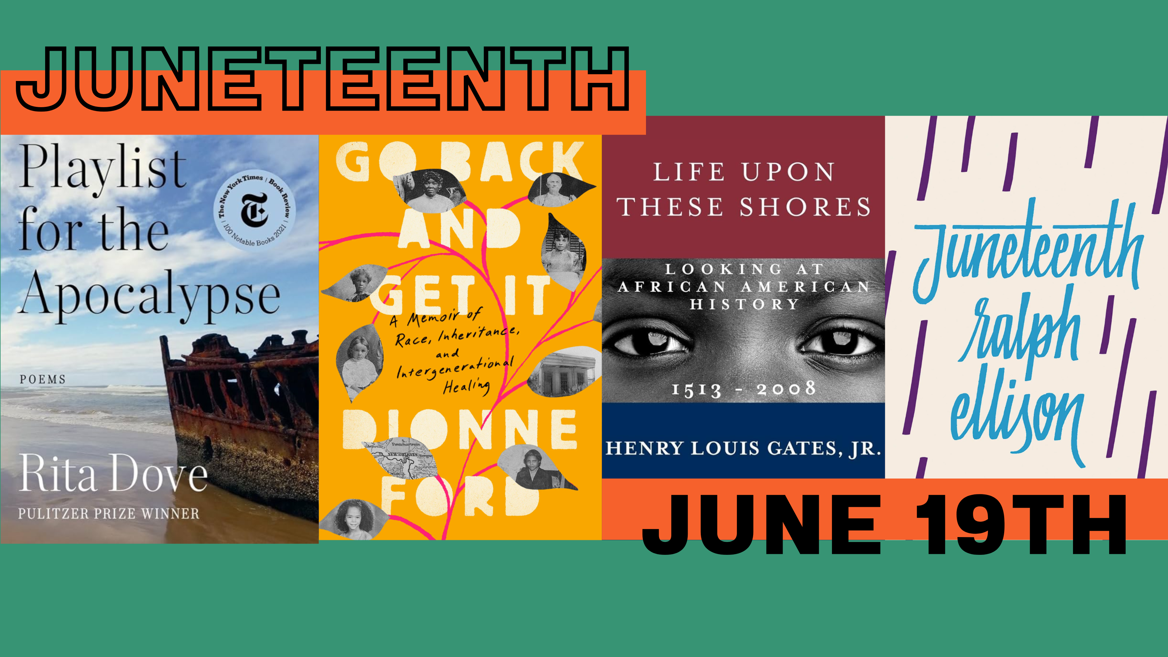 four book covers with the words Juneteenth are present. the background is green and orange, featuring large block letters saying "June 19th"