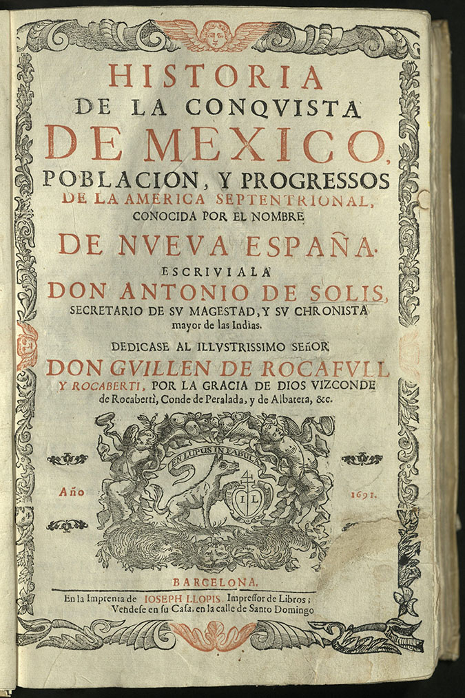 Antonio de Solis, Historia de la Conquista de Mexico