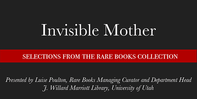 Invisible Mother Virtual Lecture