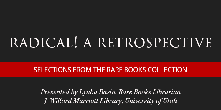Text on a black background announces "Radical!" with details about a rare books presentation by Lyuba Basin at the University of Utah.