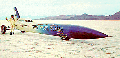 On October 23, 1970 The Blue Flame set a world land speed record of 622.407 mph driven by Gary Gabelich
