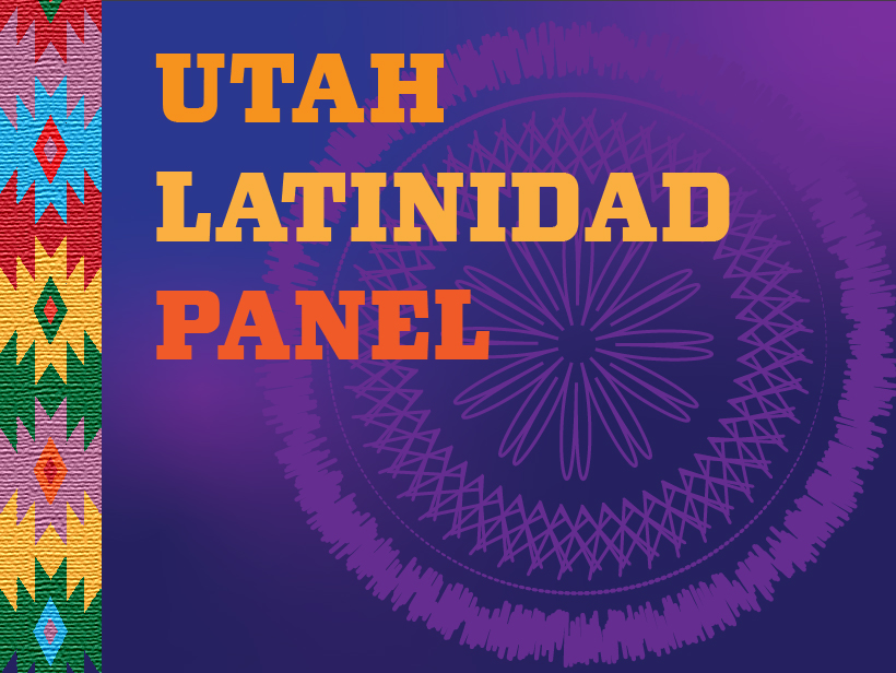 Utah Latinidad Panel