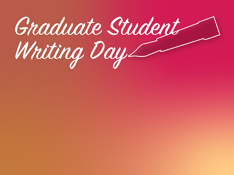 graduate student writing day