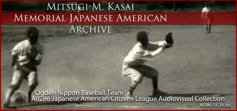 A black-and-white video still of baseball players from the Ogden Nippon Baseball team and opponents in 1928. One player runs to a base while the other catches a ball. The text reads: “Mitsugi M. Kasai Memorial Japanese American Archive Ogden Nippon Baseball Team A0286 Japanese American Citizens League Audiovisual Collection” and the banner links to the videos on the Digital Library.