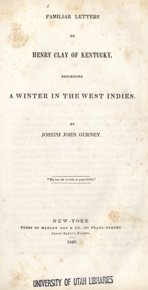 Joseph John Gurney, Familiar Letters to Henry Clay, 1840